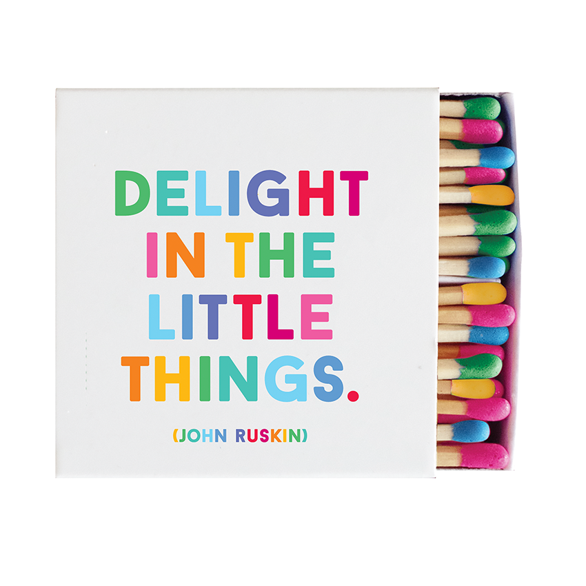 Inspirational Matches featuring the quote 'Delight in the little things' by John Ruskin.
